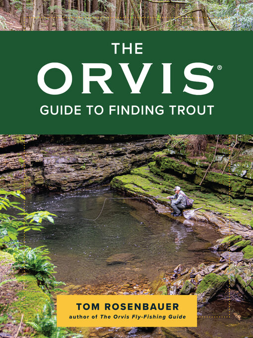 Title details for The Orvis Guide to Finding Trout by Tom Rosenbauer - Wait list